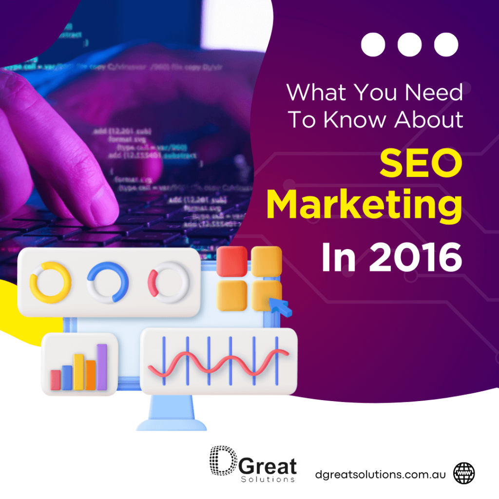 What You Need To Know About SEO Marketing In 2016