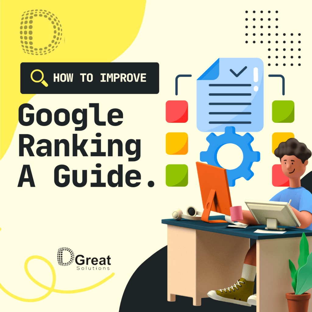 How to Improve Google Ranking: A Guide.