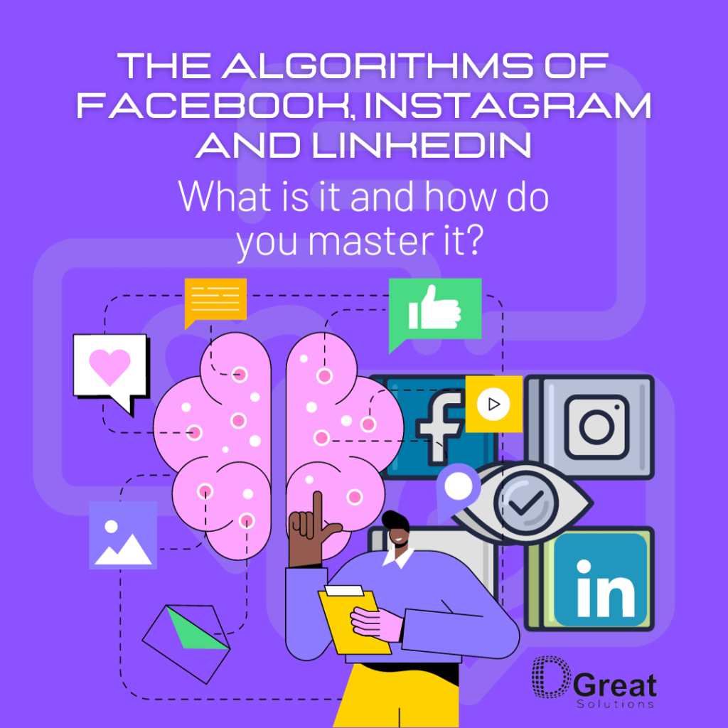 The Algorithms of Facebook, Instagram and LinkedIn: What is it and how do you master it?