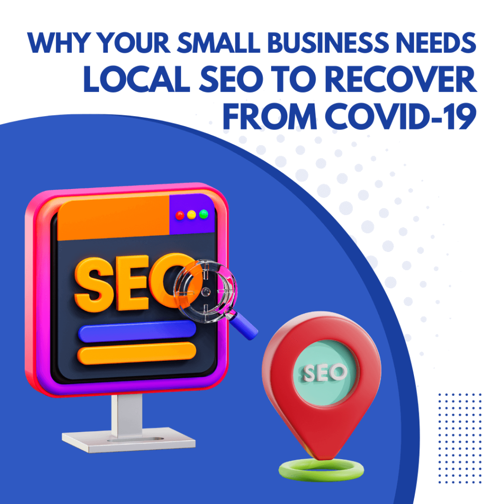 Why your small business needs local SEO to recover from COVID-19