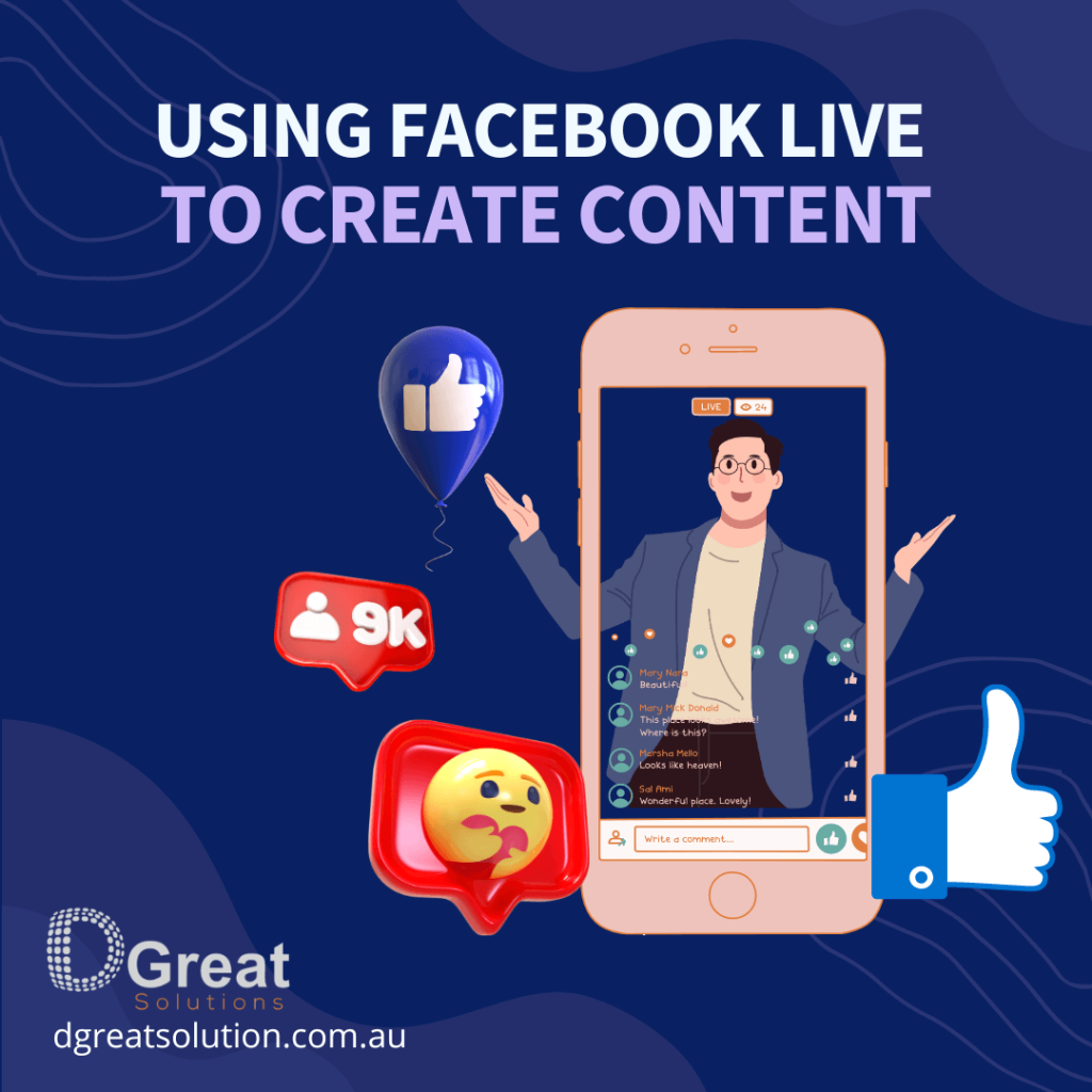 USING FACEBOOK LIVE TO CREATE CONTENT
