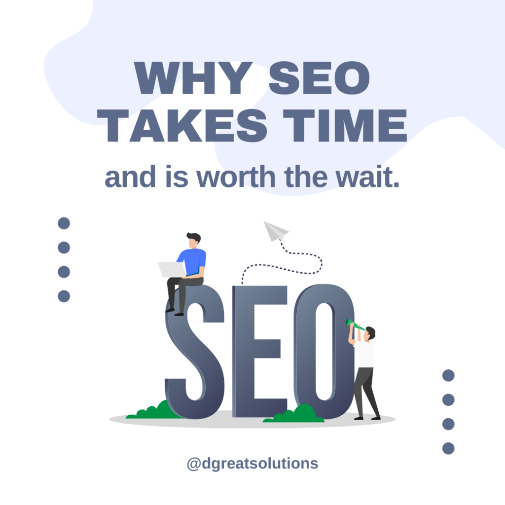 Why SEO takes time and is worth the wait