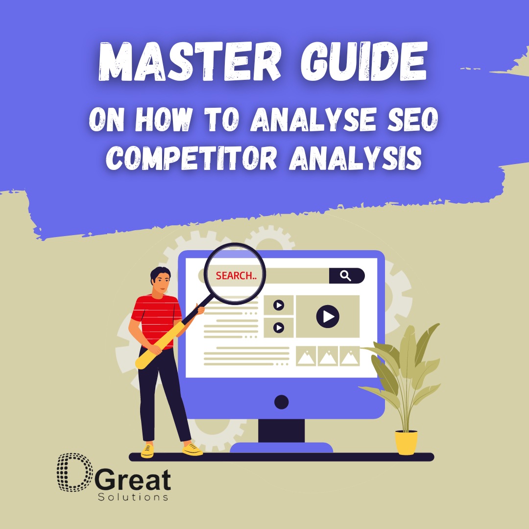 Master Guide on how to analyse SEO Competitor analysis