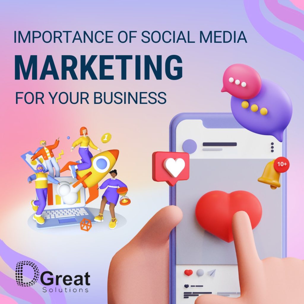 IMPORTANCE OF SOCIAL MEDIA MARKETING FOR YOUR BUSINESS